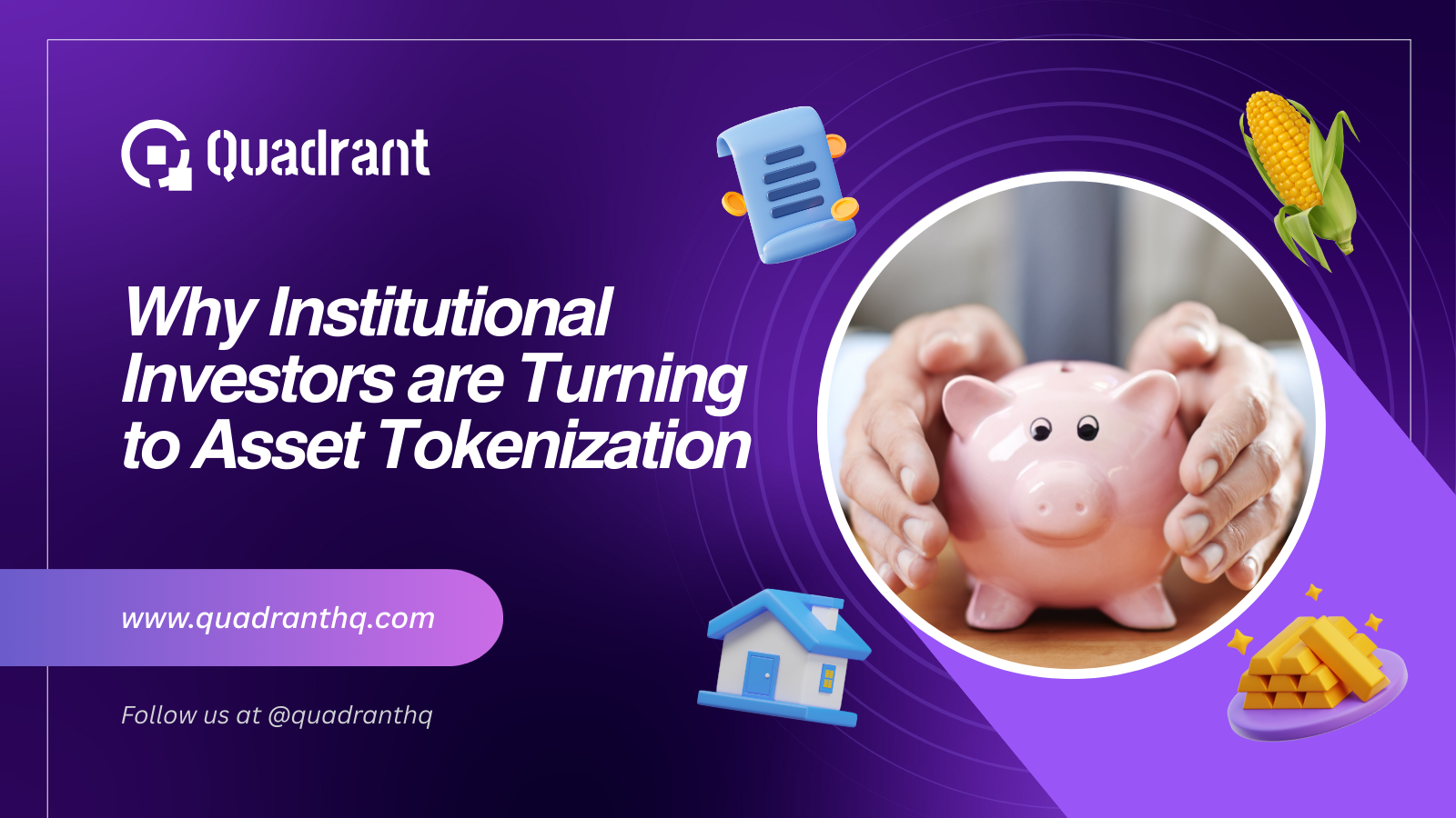Why Institutional Investors are Turning to Asset Tokenization